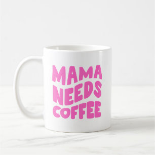 Mug Mama a besoin de café