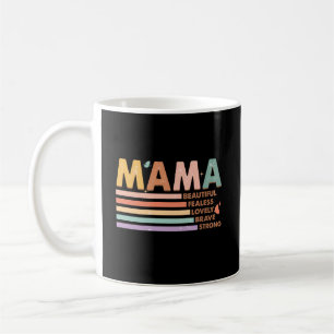 Mug Mama Beau sans peur Lovely Brave Strong