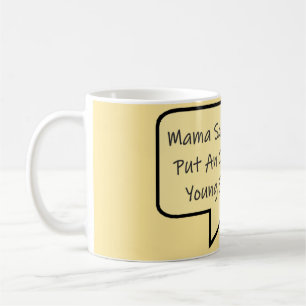 MUG MAMA EST UNE FEMME SAGE TYPE DE MESSAGE GRAPHIQUE