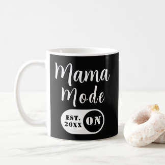 Mug Mama Mode ON, Est Year Custom Mom Black 