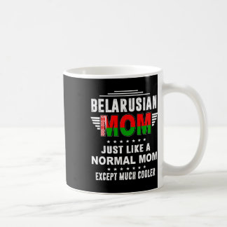 Mug Maman Biélorusse Comme Maman Normale Sauf Beaucoup