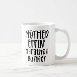 Mug maman effin' Marathon Runner drôle Marathon Runne