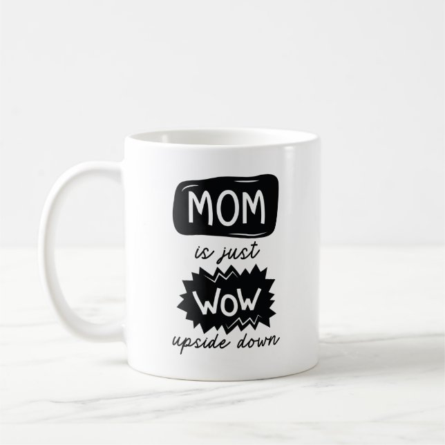 Mug Maman Est Juste Wow À L'Étranger (Gauche)