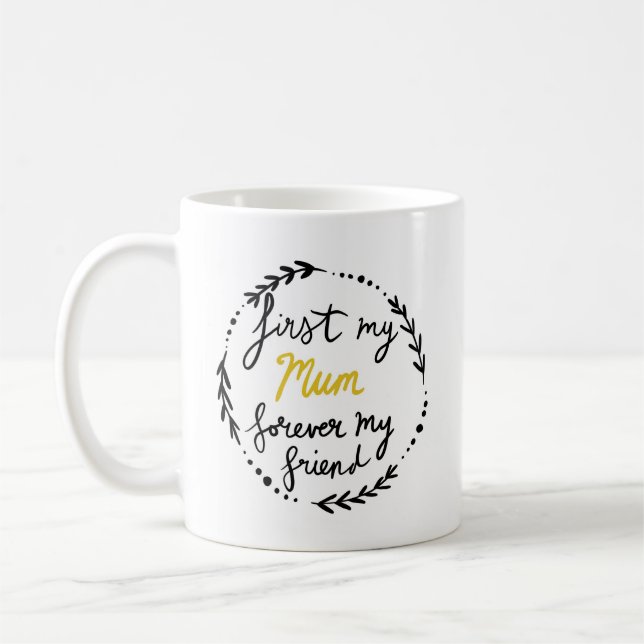 Mug Maman, pour toujours mon amie, (Gauche)