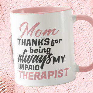 Mug Maman Thérapeute Non Payée Humour Drôle Fête des M