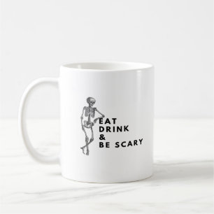 Mug Manger Boire Et Être Effrayant Halloween Squelette
