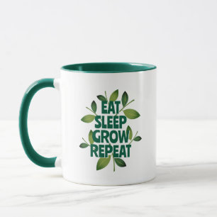 Mug Manger Dormir Croissance Répéter l'horticulture ve