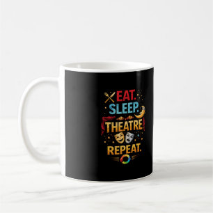 Mug Manger, Dormir, Théâtre, Répéter