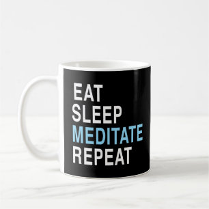 Mug Manger Méditer le sommeil Répéter