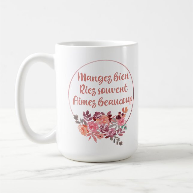 Mug Mangez Bien Riez Souvent Aimez Beaucoup Français (Gauche)