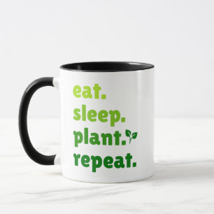 Mug Mangez Plante de sommeil Répéter jardiner jardiner