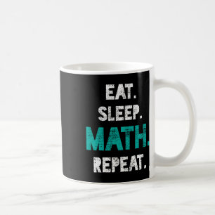 Mug Mangez Sleep Math Répéter Funny Math Enseignant Ca