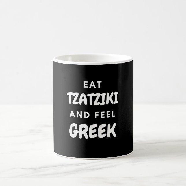 Mug Mangez Tzatziki et sentez les cadeaux grecs Vêteme (Centre)