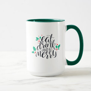 Mug Mangez un verre et soyez joyeux Design