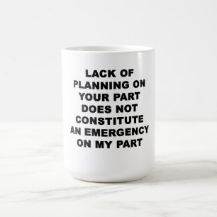 Mug Manque de planification