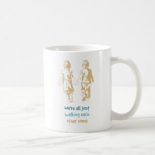 Mug Marcher l'un l'autre Accueil Citation Inspirationn
