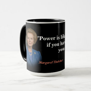 Mug Margaret Thatcher Citation Sur Le Pouvoir