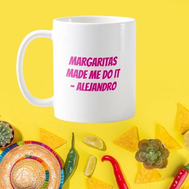Mug "Margaritas m'a fait le faire" Custom Cinco de May (Créateur téléchargé)