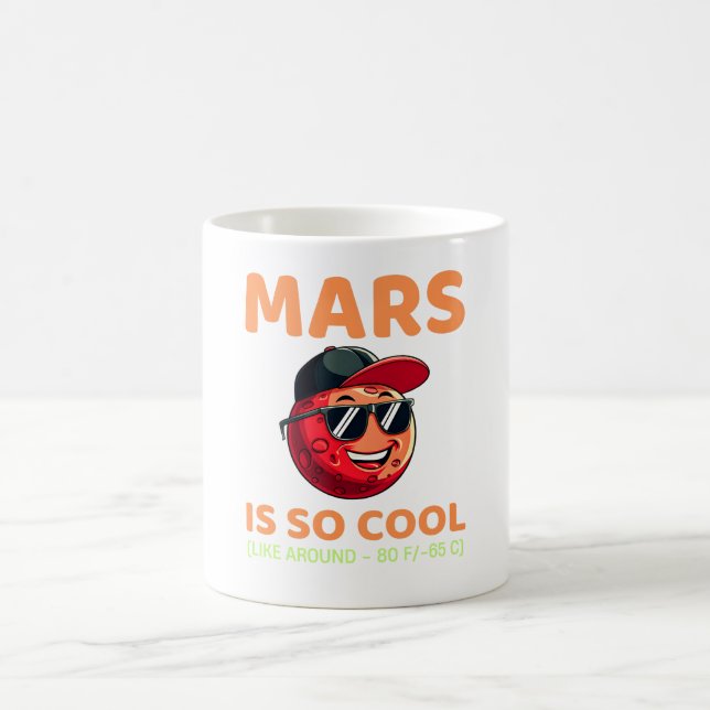 Mug Mars est si Cool drôle de dire planètes astronomie (Centre)