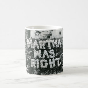 Mug Martha avait raison