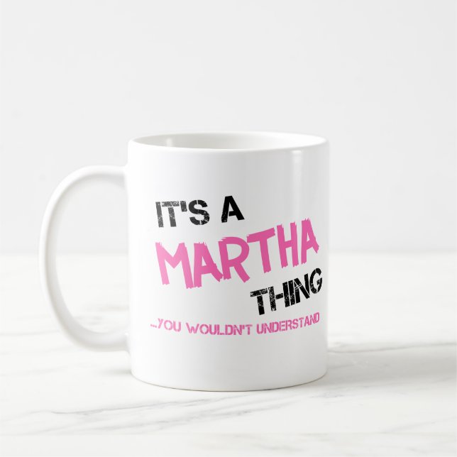 Mug Martha que tu ne comprendrais pas (Gauche)