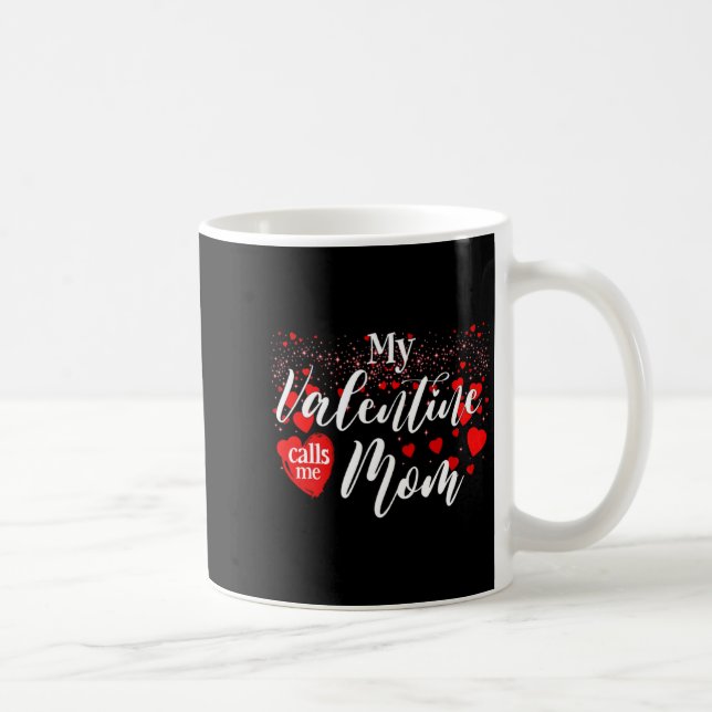Mug Matching Valentines Day Mother My Valentine Calls  (Droite)