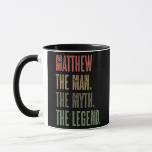 Mug MATTHEW the Man the Myth the LEGEND FUNNY Men