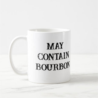 Mug may contain bourbon funny