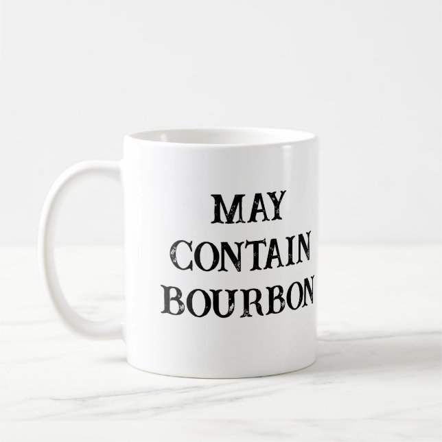 Mug may contain bourbon funny (Gauche)