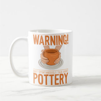 Mug May Spontaneously Talk About Pottery Wheel Hobby P