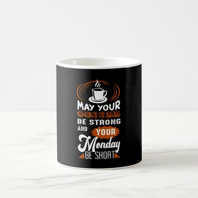 Mug May you Coffee be Strong (Centre)