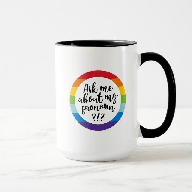 Mug Me Demandez-Moi Mon Pronoun ? (Droite)