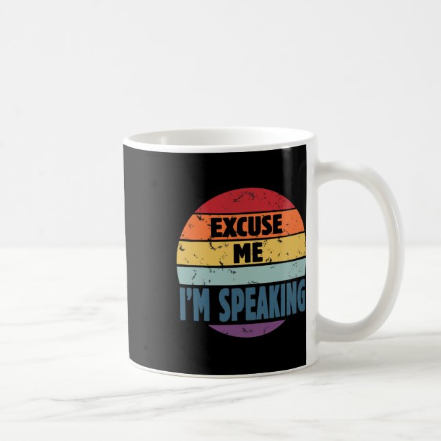 Mug Me I'm Speaking Kamala Harris Discussion Citation  (Droite)