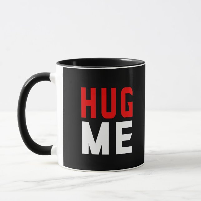 Mug Me serrer dans mes bras (Gauche)