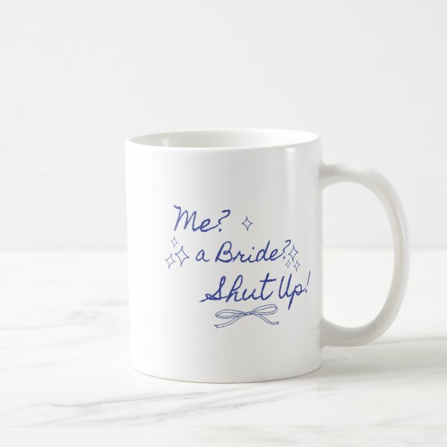 Mug Me Une Mariée Fermée Bachelorette Party Bridal (Droite)