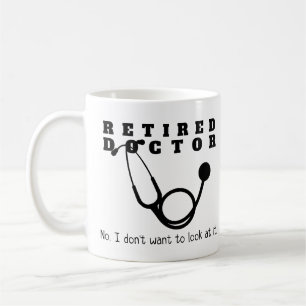 Mug Médecin à la retraite Stethoscope Sassy Funny Retr