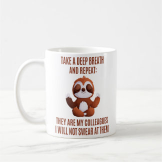 Mug Méditation Sloth Drôle Bureau Calme Citation