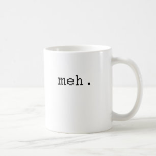 Mug meh
