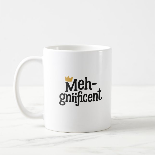 Mug "Meh-gnifique" drôle – Tasse à café sarcastiqu (Gauche)