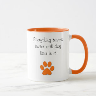 Mug Meilleur goût avec les cheveux de chien