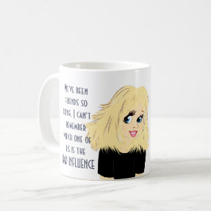 Mug Meilleure amie drôle MAUVAISE INFLUENCE Cadeau de 