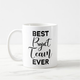 Mug Meilleure équipe de projet Jamais, reconnaissance