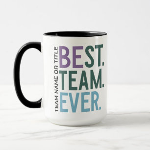 Mug Meilleure Équipe de Tous les Temps Amusante Appl
