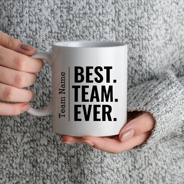 Mug Meilleure équipe Ever Teammate Équipe de travail C (Créateur téléchargé)