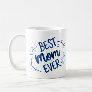Mug Meilleure Maman Toujours Fête des mères Bleu Flora