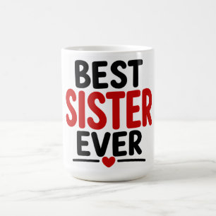 Mug Meilleure Sœur de Tous les Temps