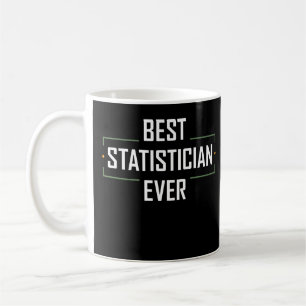 Mug Meilleures statistiques jamais statisticien Drôle
