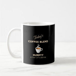Mug Mélange de café d'aujourd'hui, Numpty