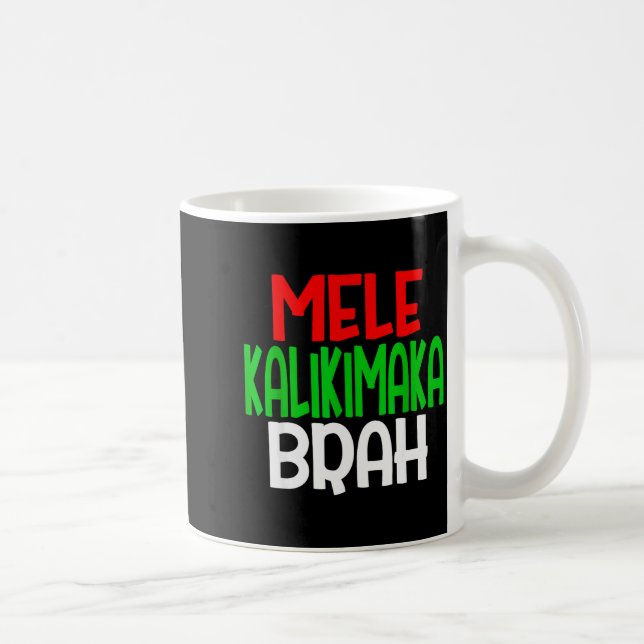 Mug Mele Kalikimaka Brah - Funny Hawaiian Island Chris (Droite)