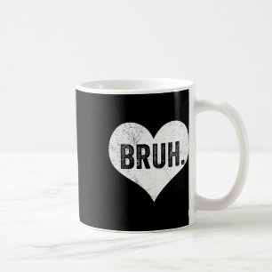 Mug Mème de la Saint-Valentin Bruh Citation drôle salu